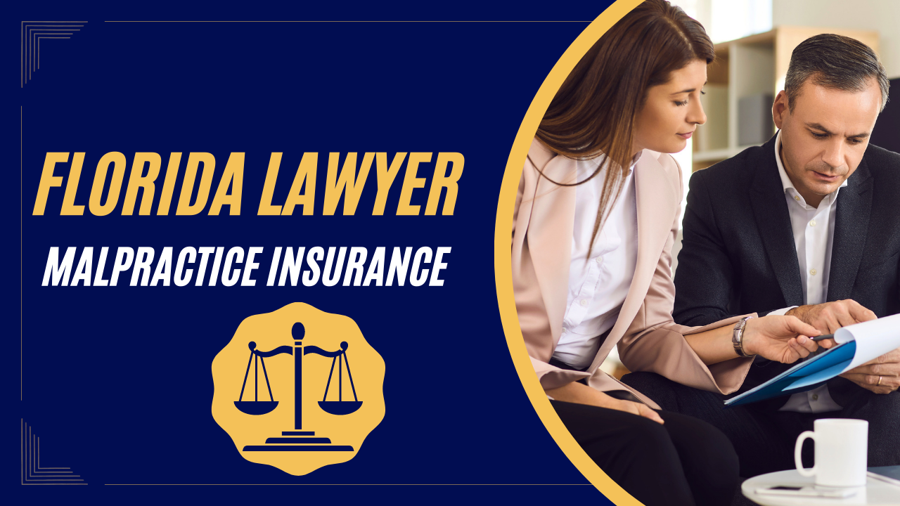 Florida Lawyer Malpractice Insurance