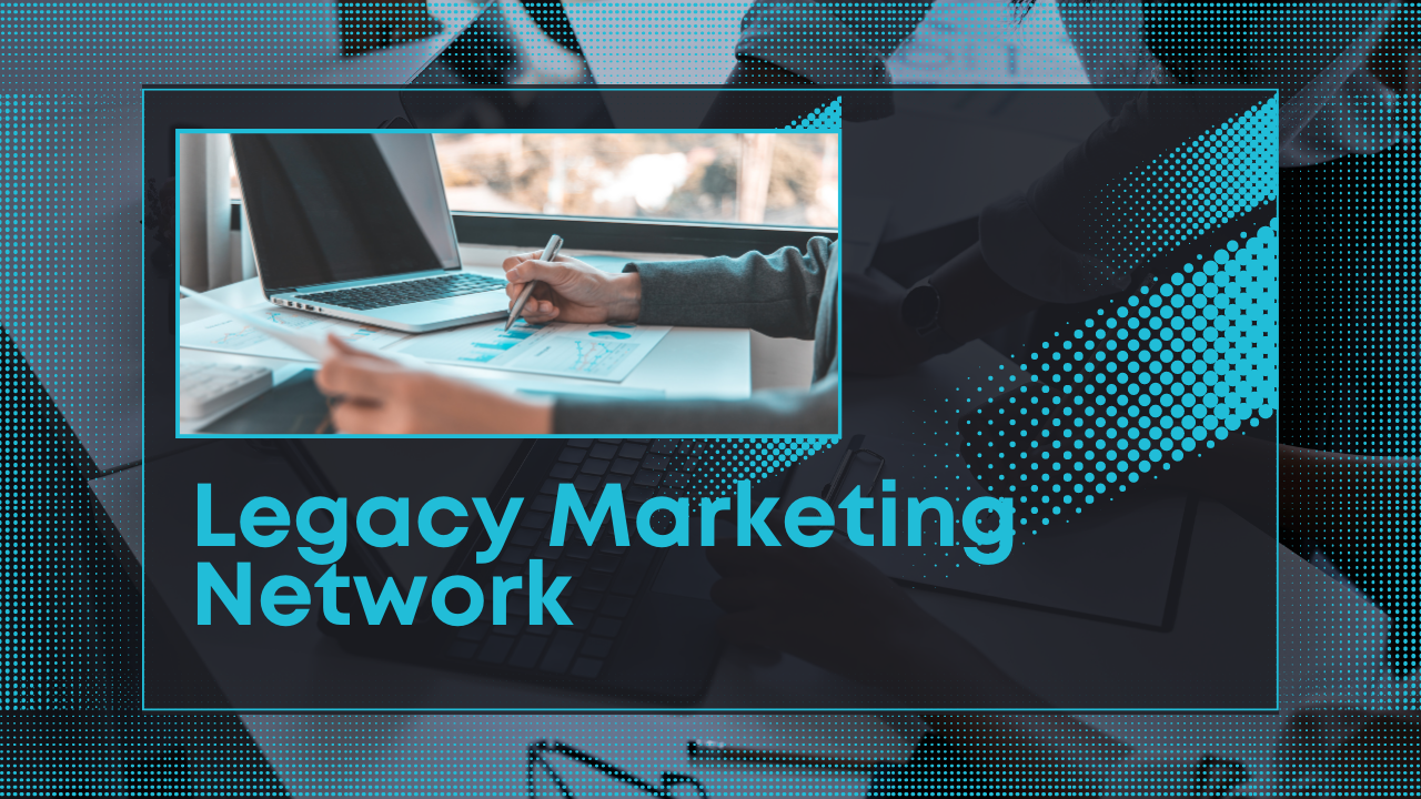 Legacy Marketing Network