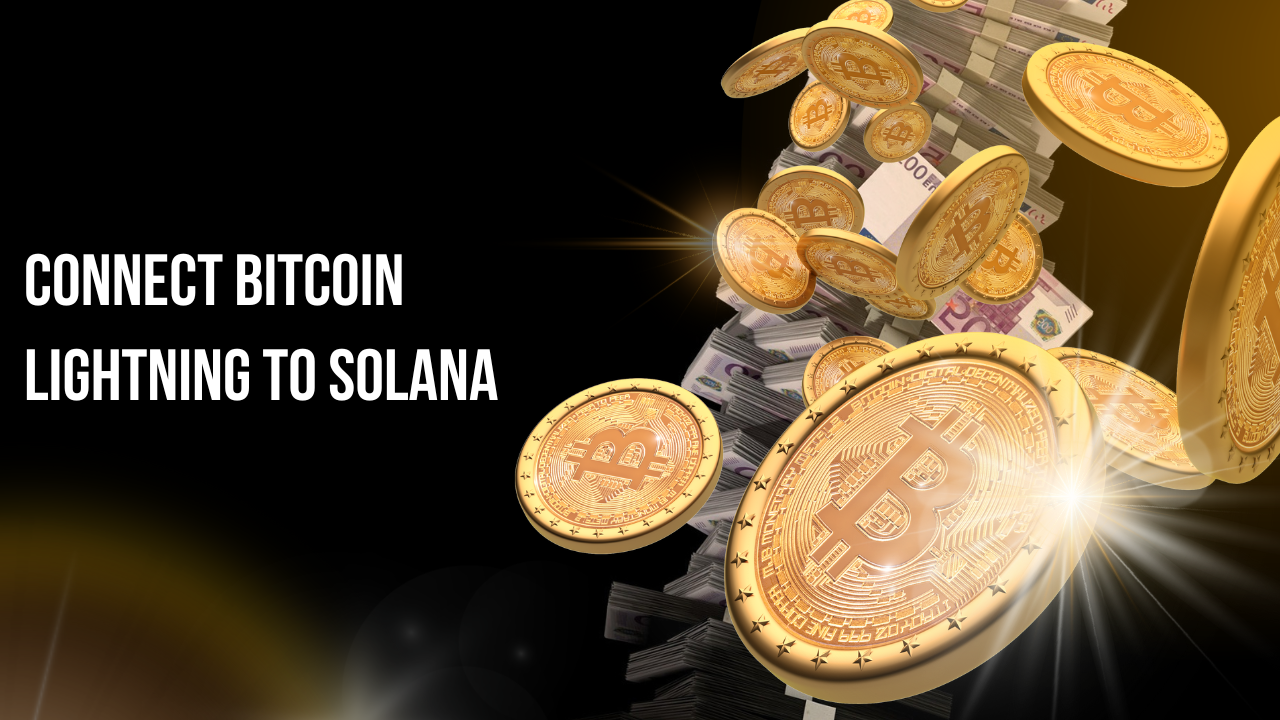 Connect Bitcoin Lightning to Solana