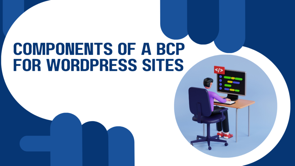 Essential Components of a BCP for WordPress Sites