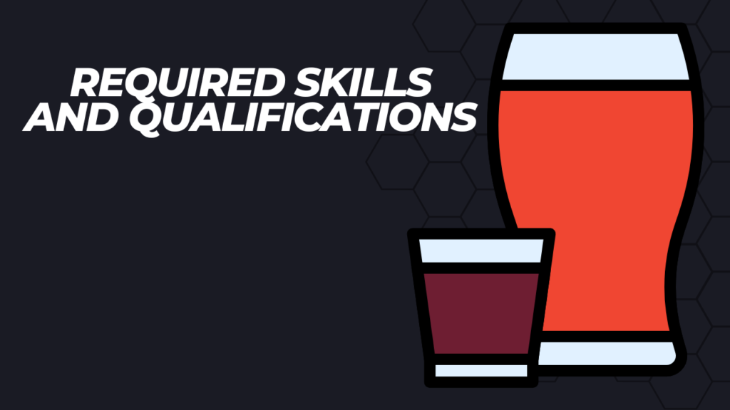 Required Skills and Qualifications