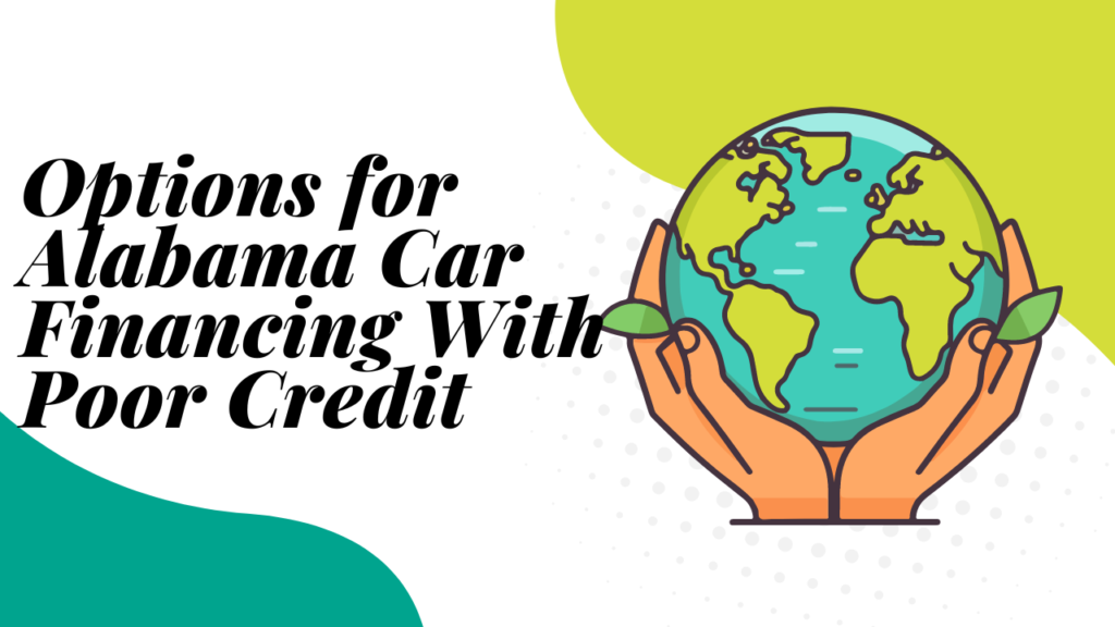 Options for Alabama Car Financing With Poor Credit