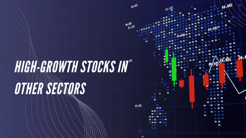 High-Growth Stocks in Other Sectors