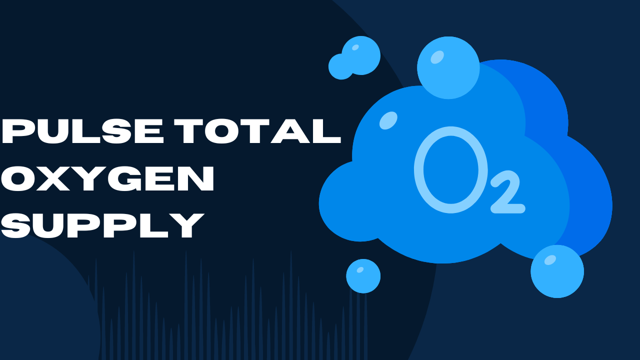 Pulse Total Oxygen SupplyPulse Total Oxygen Supply