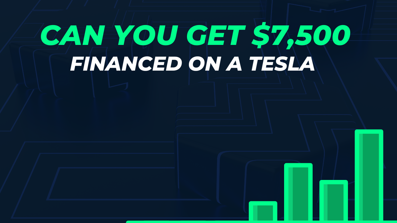 Can You Get $7,500 Financed on a Tesla?