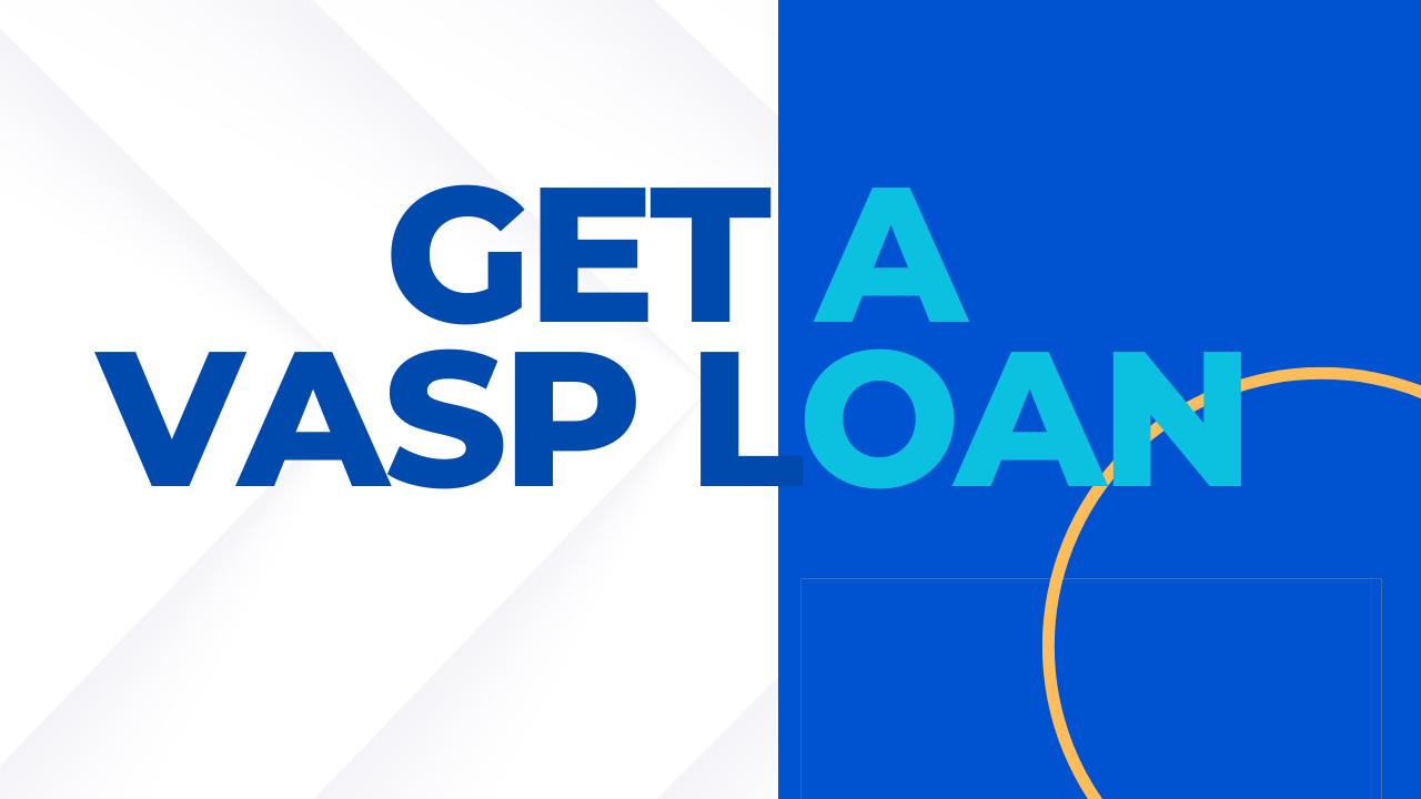 Get a VASP Loan